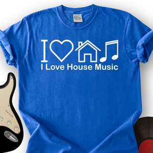 I Love House Music T-Shirt