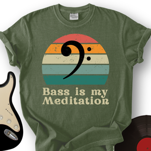 Bass Is My Meditation T-Shirt