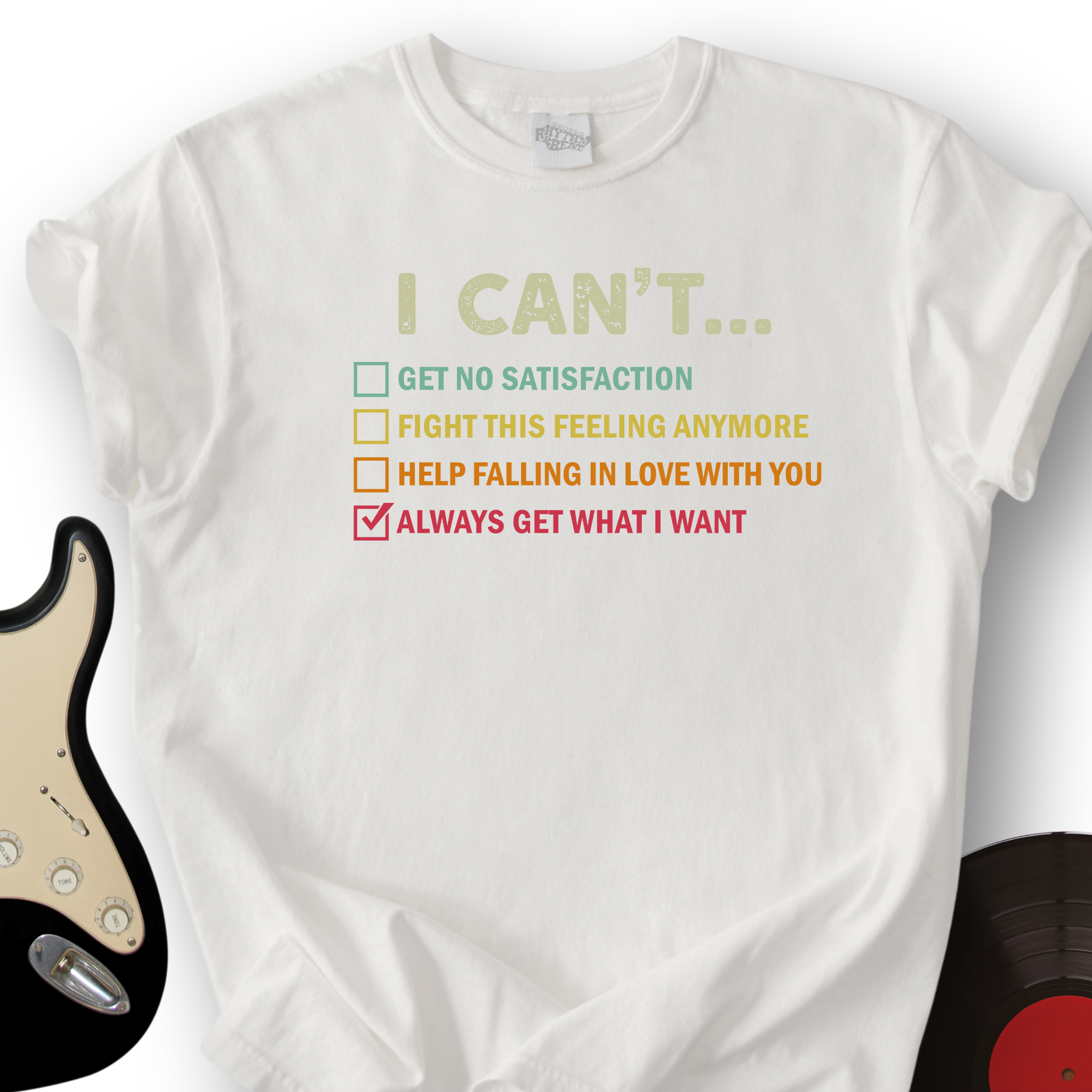 I Can't Get T-Shirt