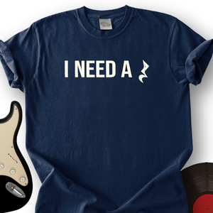 I Need a Rest T-Shirt