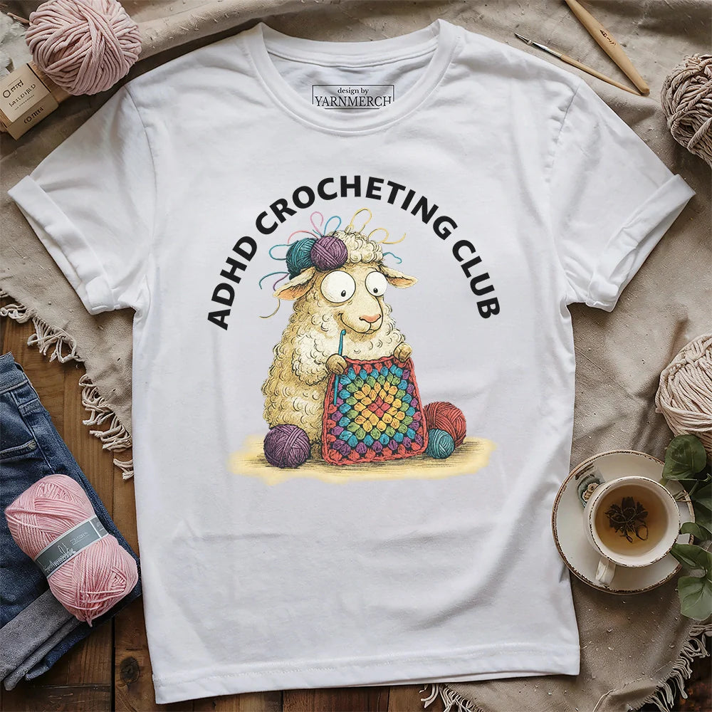 ADHD Crocheting Club T-shirt