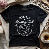 ADHD Knitting Club T-shirt