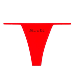 Born to Die Thong Panty