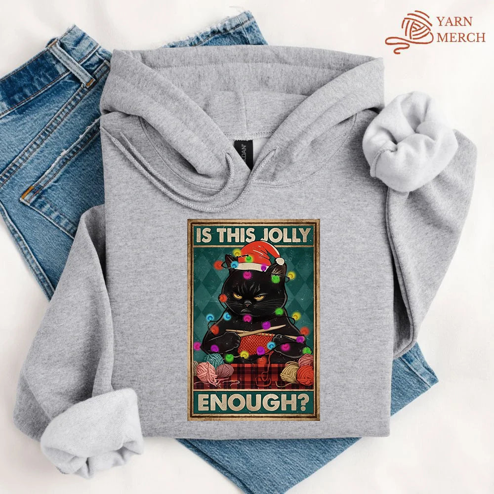 Is This Jolly Enough Hoodie