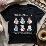Most Likely To Crochet T-shirt