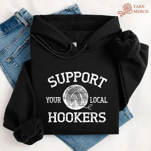 Support Local Hookers Hoodie