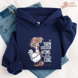 Yarn Chicken Time Hoodie