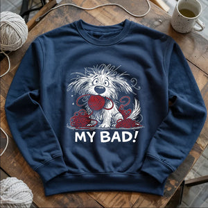 My Bad Sweatshirt